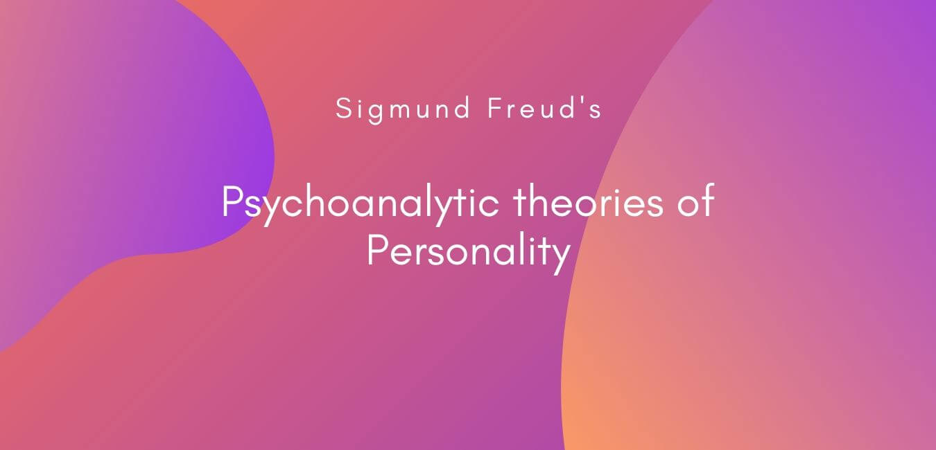 Psychoanalytic Theory Of Personality Rajras