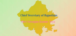 Shri Niranjan Kumar Arya Appointed Chief Secretary Of Rajasthan