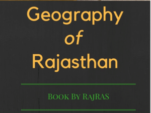 Geography Of Rajasthan PDF - 2023 Edition - RajRAS | RAS Exam Preparation