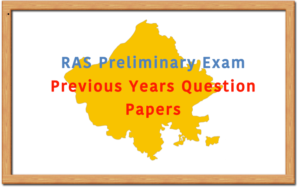 RAS Preliminary Examination Previous Years Question Papers 2018 | 2016 | 2012