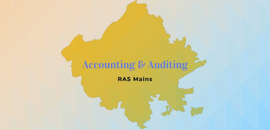 RAS Mains Accounting and Auditing | RAS Mains 2020