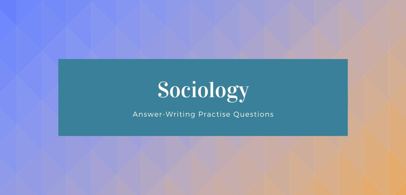 RAS Mains Questions from Sociology (1)