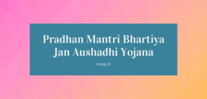 Pradhan Mantri Bhartiya Janaushadhi Pariyojana 