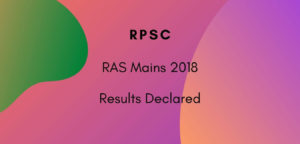 RPSC RAS Mains 2018 Result declared