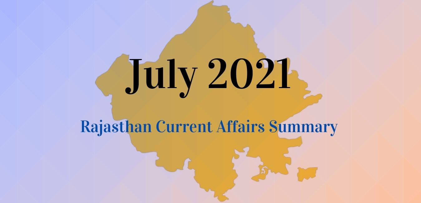 July 2021 Rajasthan Current Affairs Summary Rajras Ras Exam Preparation 1316