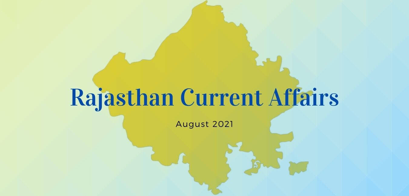 Rajasthan Current Affairs August 2021